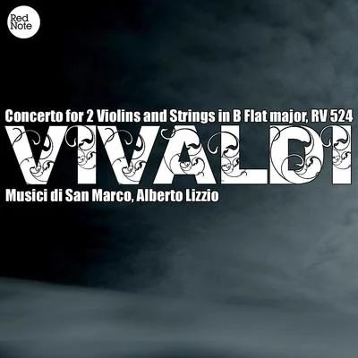 Musici di San MarcoRobert MerrillGeorge Frideric HandelNicholas YorkPablo CasalsAlberto LizzioIona BrownMaria CallasDieter GoldmannBand of the Grenadier Guards Vivaldi: Concerto for 2 Violins and Strings in B Flat major, RV 524