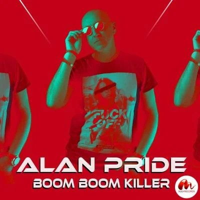 Boom Boom Killer 專輯 Alan Pride