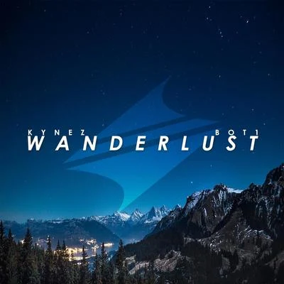 Wanderlust (with Bot1) 專輯 Kynez