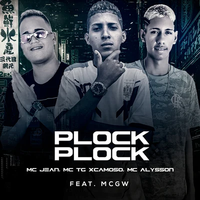 Jon JonMC Alysson Plock Plock (feat. Mc Gw)