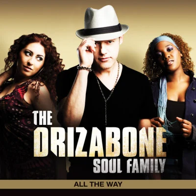 All The Way 專輯 Drizabone Soul Family