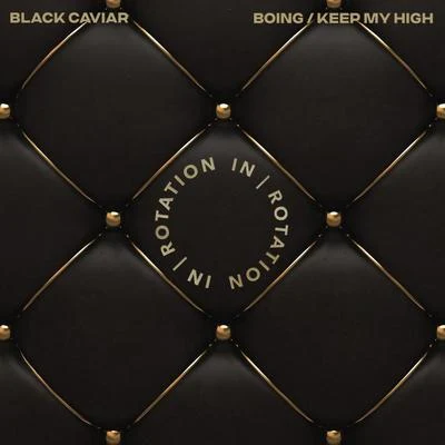 BoingKeep My High 專輯 Black Caviar/Wuki