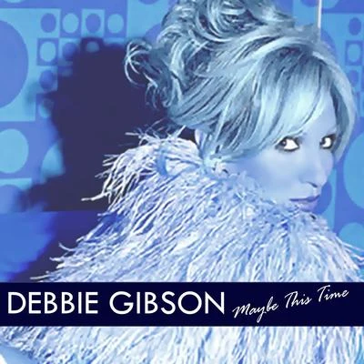 Maybe This Time 专辑 Debbie Gibson