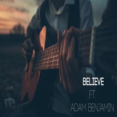 Believe (feat. Adam Benjamin) 专辑 Damon Empero