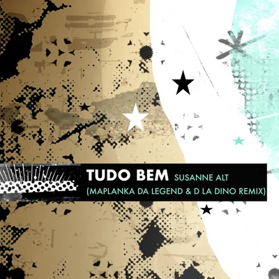 Tudo Bem (Maplanka Da Legend & D La Dino Remix) 專輯 Susanne Alt