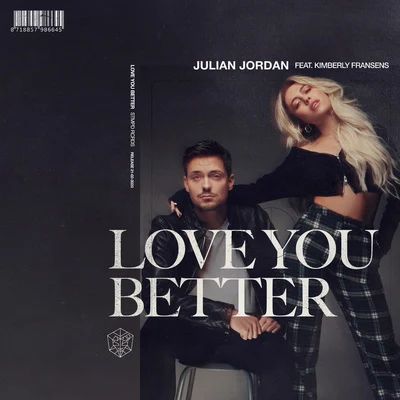 Love You Better 专辑 Julian Jordan