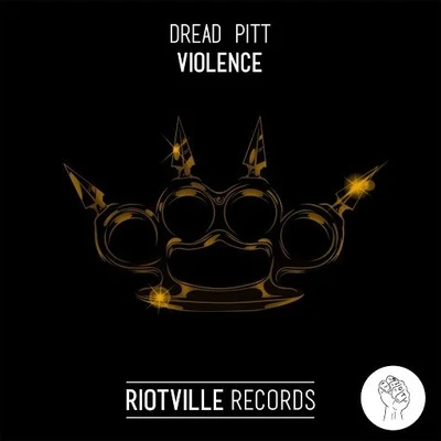 Dread Pitt Violence