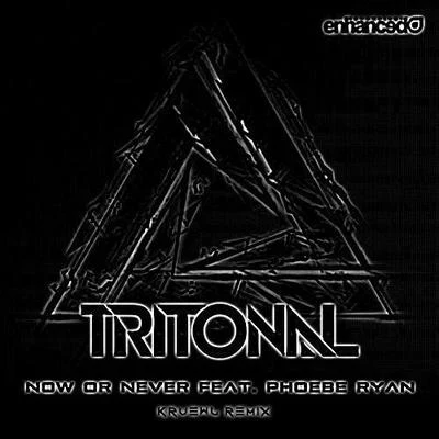 TritonalFerry Corsten Now Or Never (Kruewl Remix)