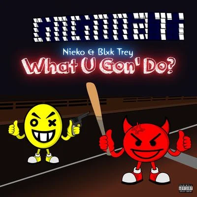 What U Gon Do? 專輯 Evan James/Nieko