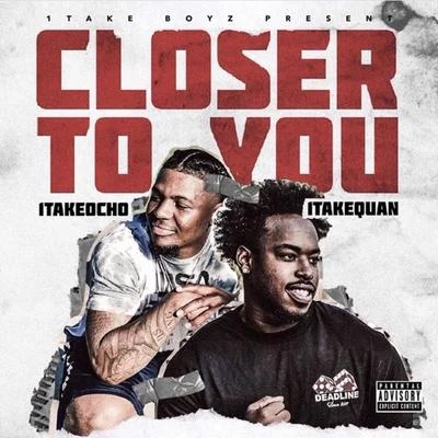 Closer To You 專輯 1TakeQuan