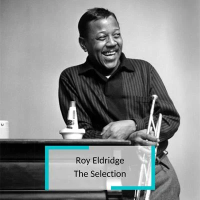 Roy Eldridge - The Selection 专辑 Kenny Clarke