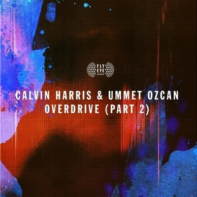 Overdrive (Part 2) 專輯 Shake Duke/Calvin Harris/D.R.