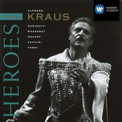 Opera Heroes - Alfredo Kraus 專輯 Alfredo Kraus/Renata Scotto/James Levine