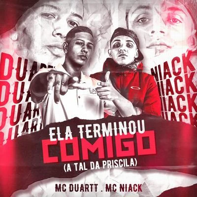 Ela Terminou Comigo (A Tal da Priscila) 专辑 Mad Dogz/Niack