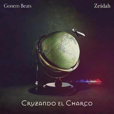 Cruzando el Charco 專輯 Zita Zoe/Dibujo MC/Gonem Beats/Dj See All