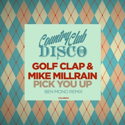 Pick You Up (Ben Mono Remix) 專輯 Golf Clap