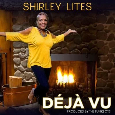 Shirley Lites Deja Vu