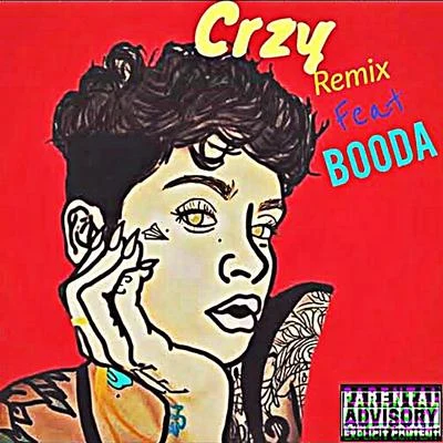 Crzy (Remix) [feat. Booda] 專輯 Booda