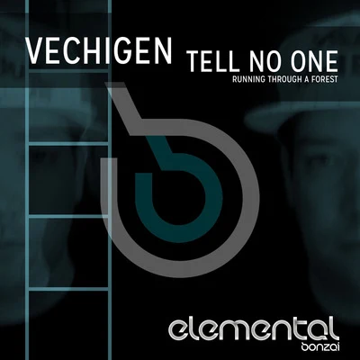 Tell No One 专辑 Vechigen