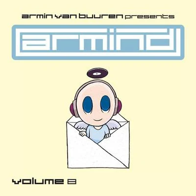 Armin van Buuren presents Armind, Vol. 8 專輯 Cerf/Kristina Antuna/Vincent de Moor/Dash Berlin/Armin van Buuren