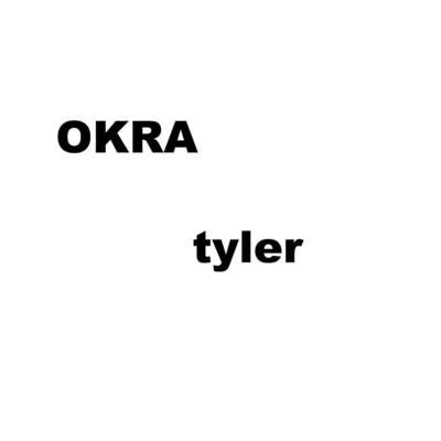 OKRA 專輯 Tyler, The Creator