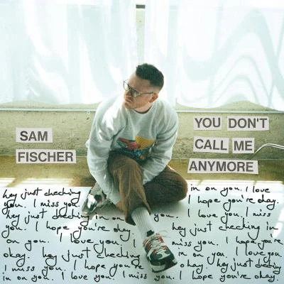 You Dont Call Me Anymore 專輯 Sam Fischer/Sam Feldt