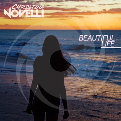 Beautiful Life 专辑 Christina Novelli