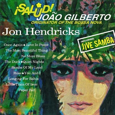 Jon HendricksLambertD.RSonny RollinsHendricks & Ross Salud Joao Gilberto! (Remastered)