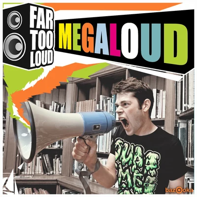 Megaloud (Club Mix) 专辑 Far Too Loud