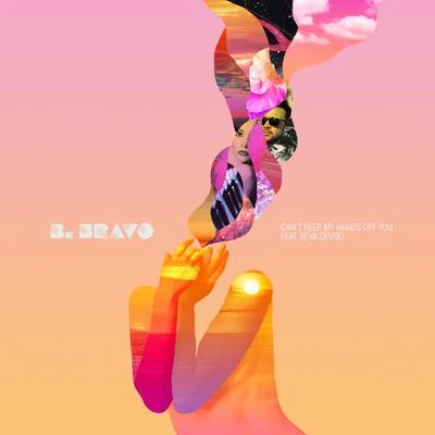 Cant Keep My Hands off You (feat. Reva DeVito) 专辑 B. Bravo/Reva DeVito