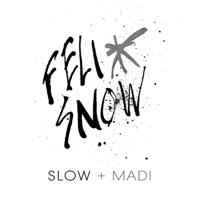 Slow 專輯 Felix Snow