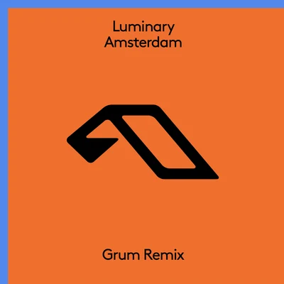 Amsterdam (Grum Remix) 專輯 Luminary