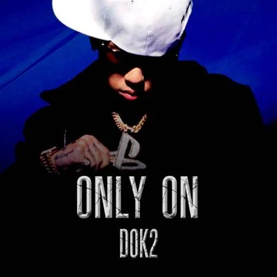 Only On 專輯 Dok2/KittiB/樸宰範/SUA/輝星