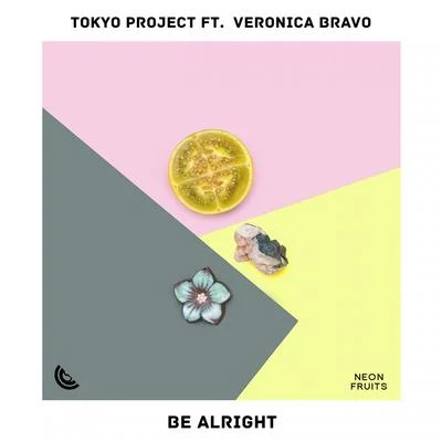 Be Alright 專輯 Max Hurrell/Veronica Bravo/Rival