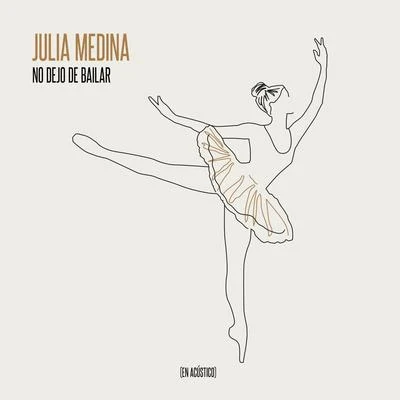 No Dejo De Bailar (En Acústico) 專輯 Natalia Lacunza/Julia Medina