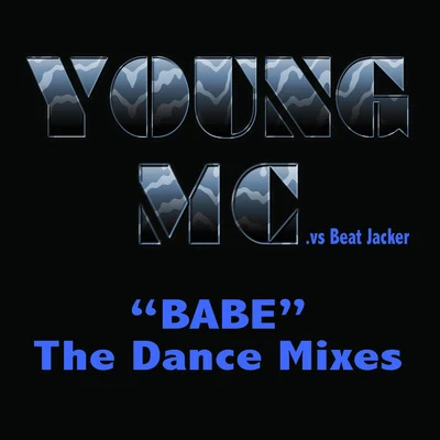 Babe - The Dance Mixes (Extended) 专辑 Young MC