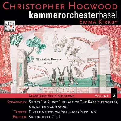 Klassizistische Moderne Vol. 2: Stravinsky, Tippett, Britten 专辑 Kammerorchester Basel/Christopher Hogwood