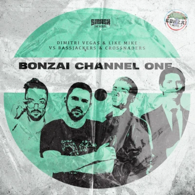 Bonzai Channel One 专辑 Crossnaders/The Dirty Code/Showtek/Jimmy Clash/David Guetta