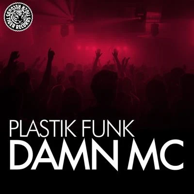 Damn MC 专辑 Plastik Funk/Tune Brothers/Funkin Matt/Bazzflow