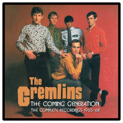 The Coming Generation: The Complete Recordings 1965-1968 专辑 The Gremlins/Cotti