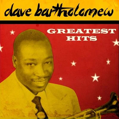 Greatest Hits 專輯 Dave Bartholomew