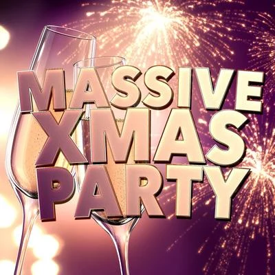 Massive Xmas Party 专辑 New Christmas/Italian Christmas Music Academy/Xmas Party Ideas