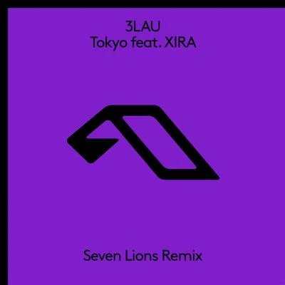 Tokyo (Seven Lions Remix) 專輯 3LAU