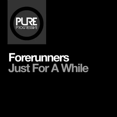 Just for a While 專輯 Forerunners