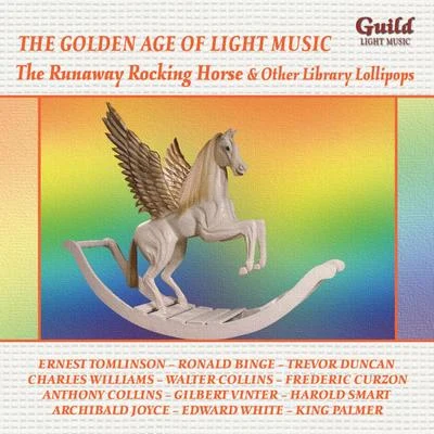 Golden Age of Light Music: The Runaway Rocking Horse & Other Library Lollipops 專輯 Grosvenor Studio Orchestra