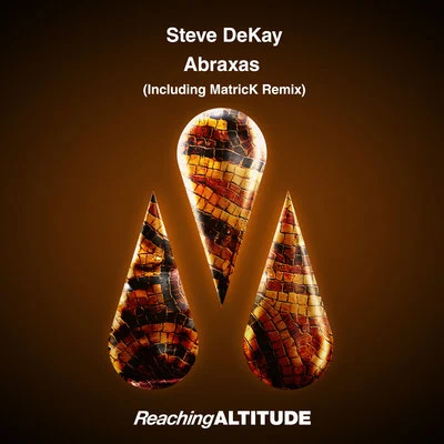 Abraxas (Including MatricK Remix) 專輯 Steve Dekay/Activa/Christian Burns/Daniel Wanrooy/Dave Neven