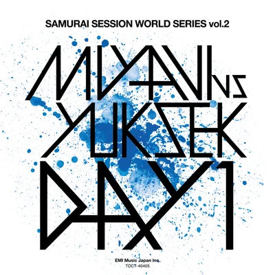 Samurai Session World Series Vol.2 MIYAVI Vs Yuksek Day 1 專輯 雅-MIYAVI-