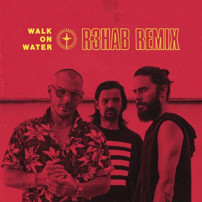 Walk On Water (R3hab Remix) 專輯 30 Seconds to Mars