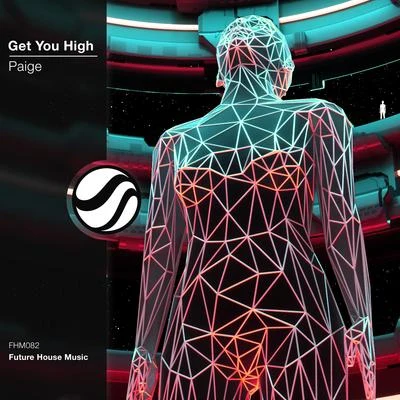 Get You High 專輯 PAIGE/Pirupa/Low Steppa/Lost Frequencies/Jake Reese