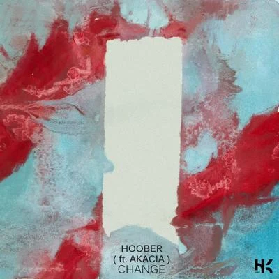 Change (feat. Akacia) 專輯 Hoober